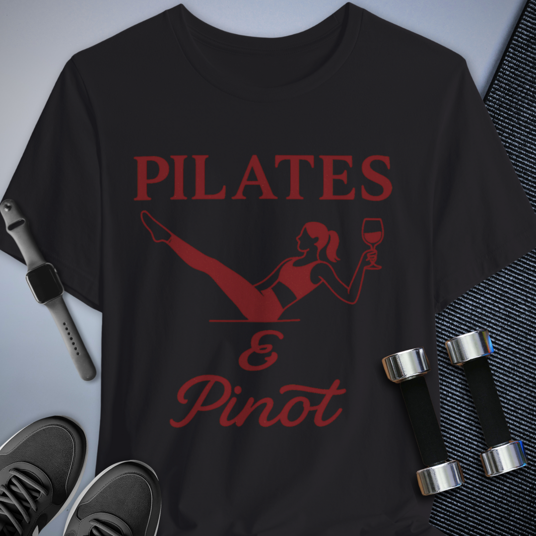 Pilates and Pinot T-Shirt
