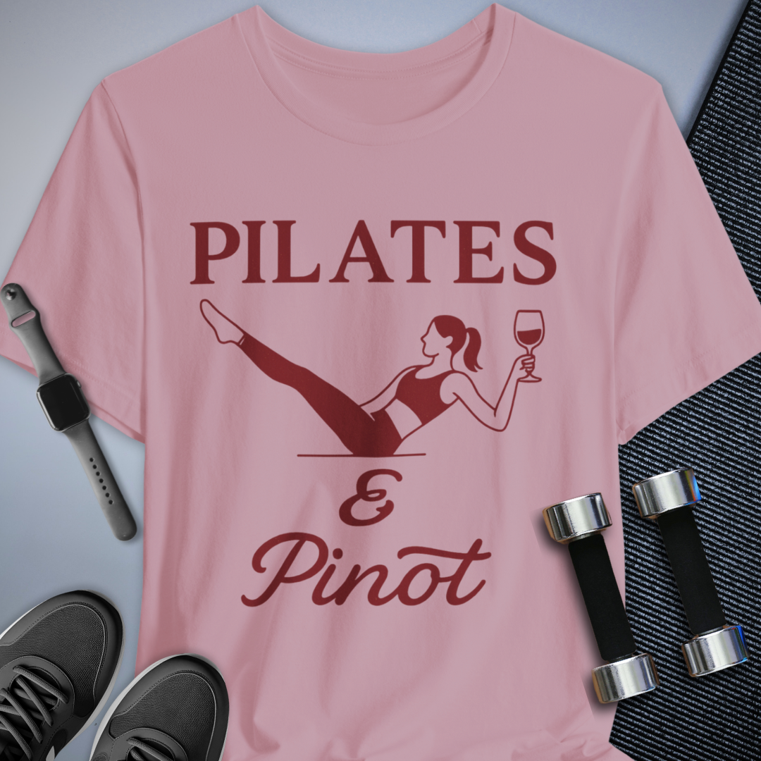 Pilates and Pinot T-Shirt