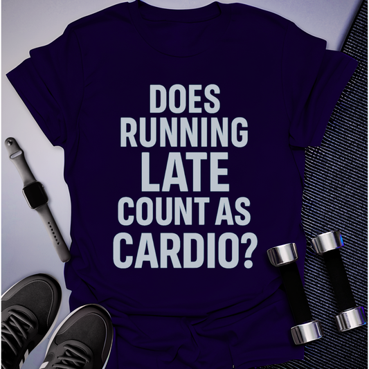 Running Late Counts T-Shirt