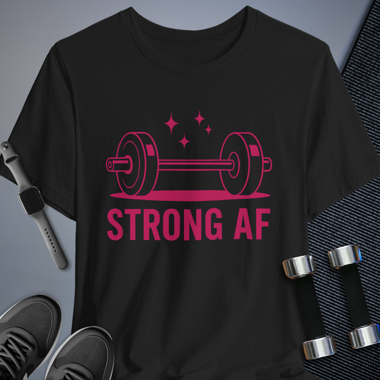 Strong AF T-Shirt