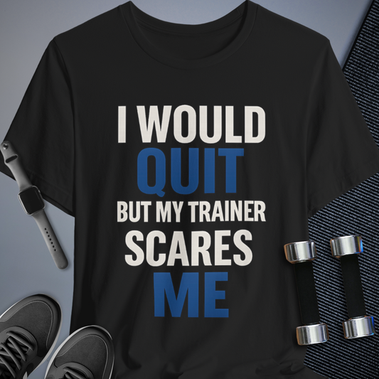 No Quitting T-Shirt