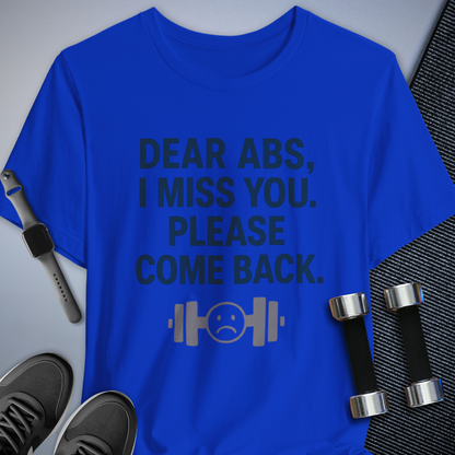 Dear Abs T-Shirt