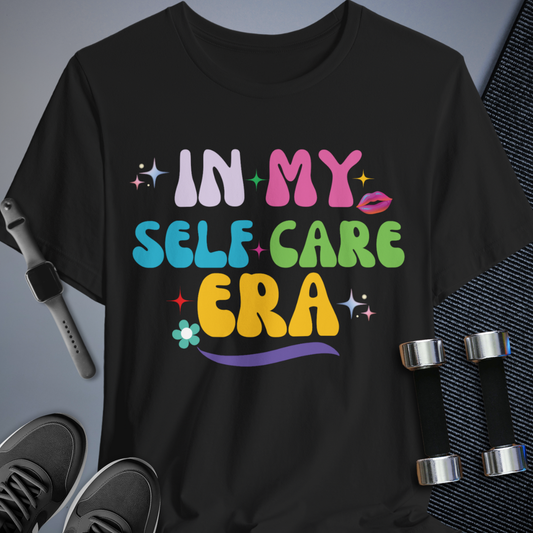 My Self Care Era T-Shirt