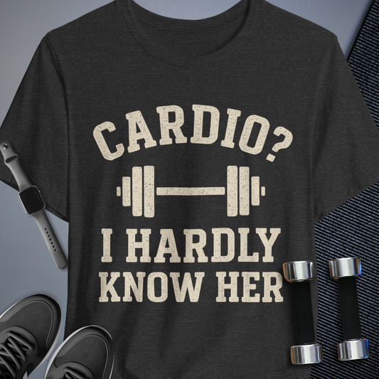Cardio Who? T-Shirt