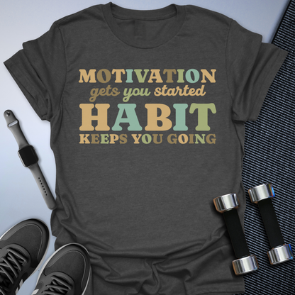 Printify T-Shirt Dark Heather / S Motivation T-Shirt for Building Positive Habits