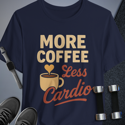 Less Cardio T-Shirt