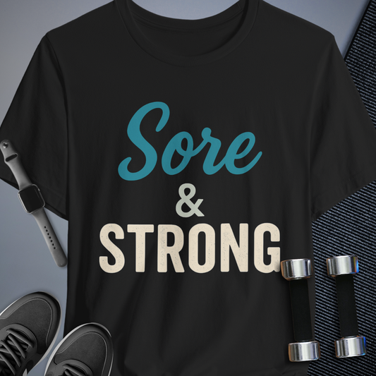 Sore & Strong T-Shirt