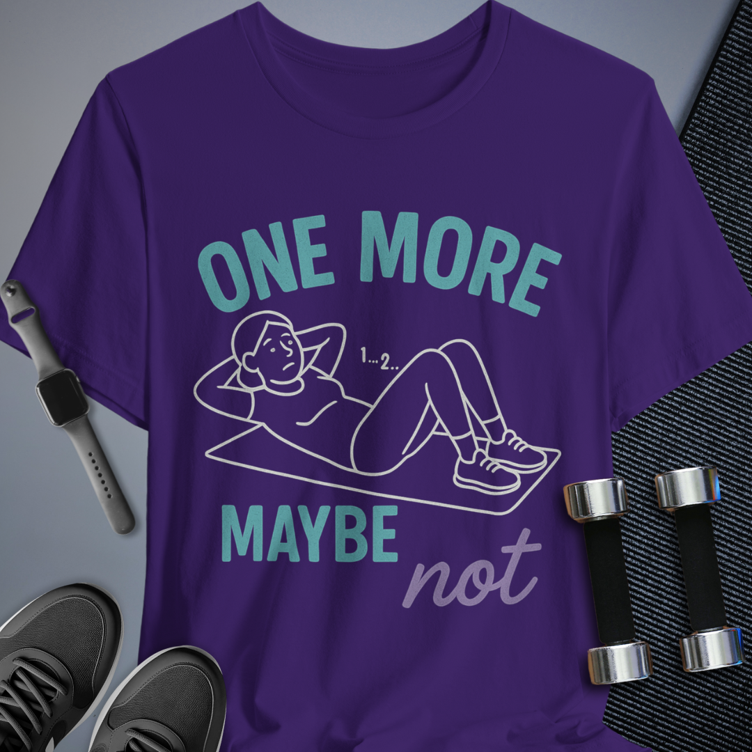 One More? T-Shirt