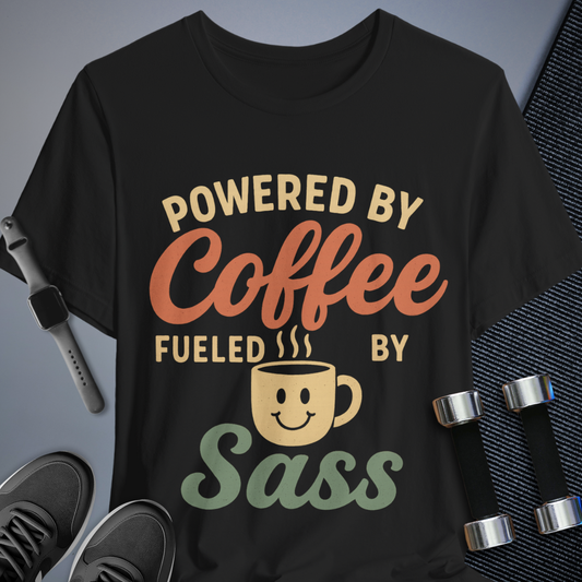 Fueled by Sass T-Shirt