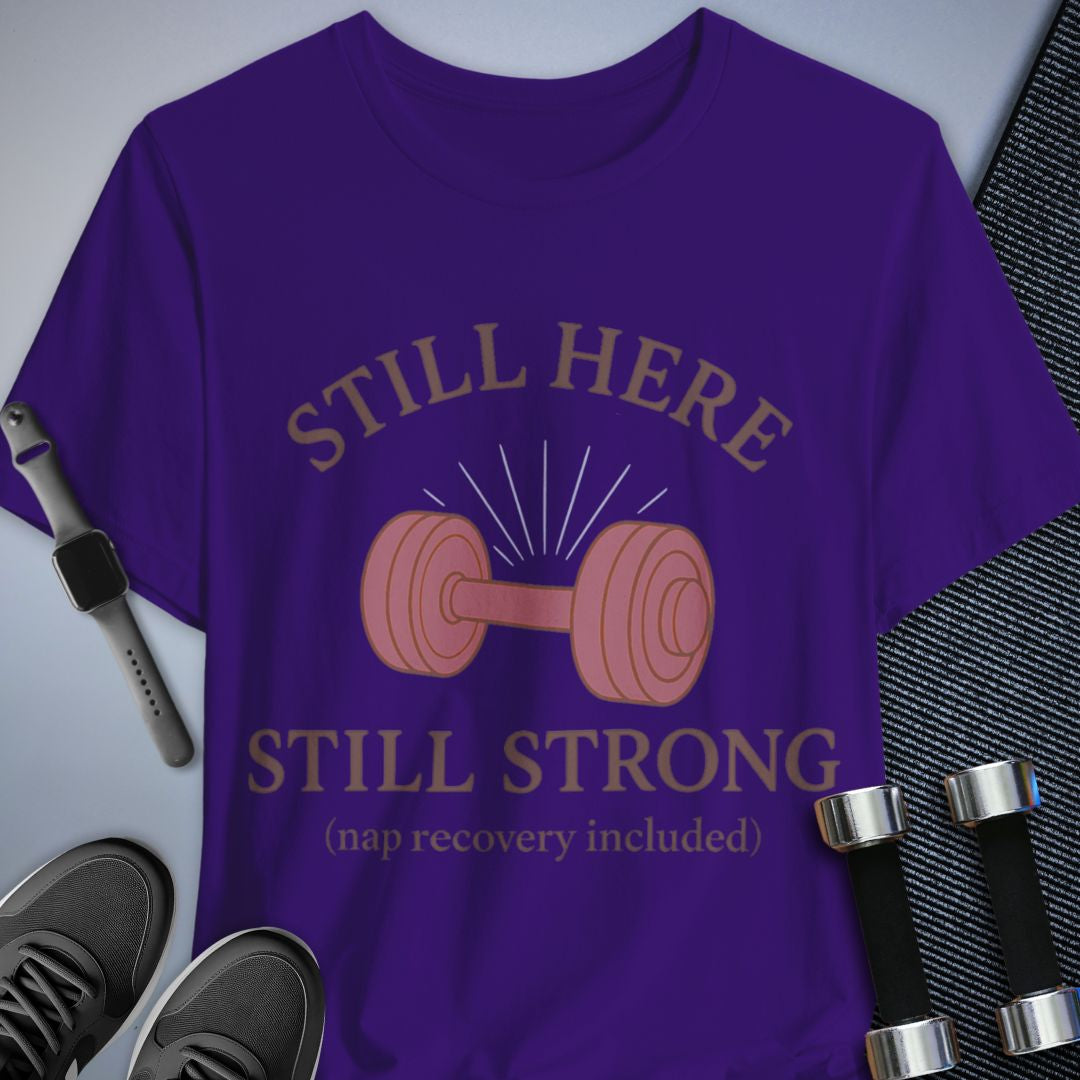 Still Strong T-Shirt