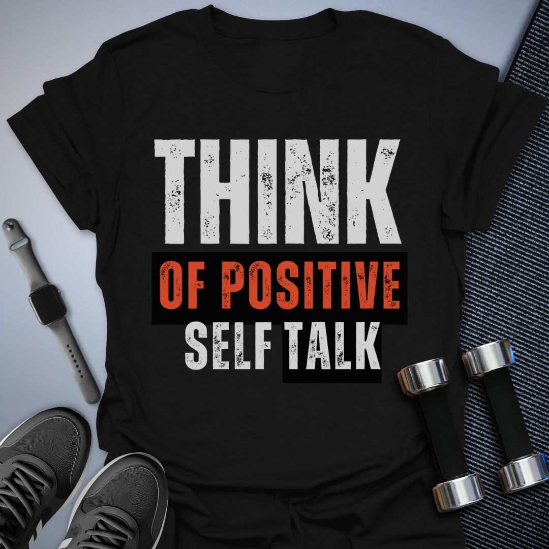 Positive Talk T-Shirt