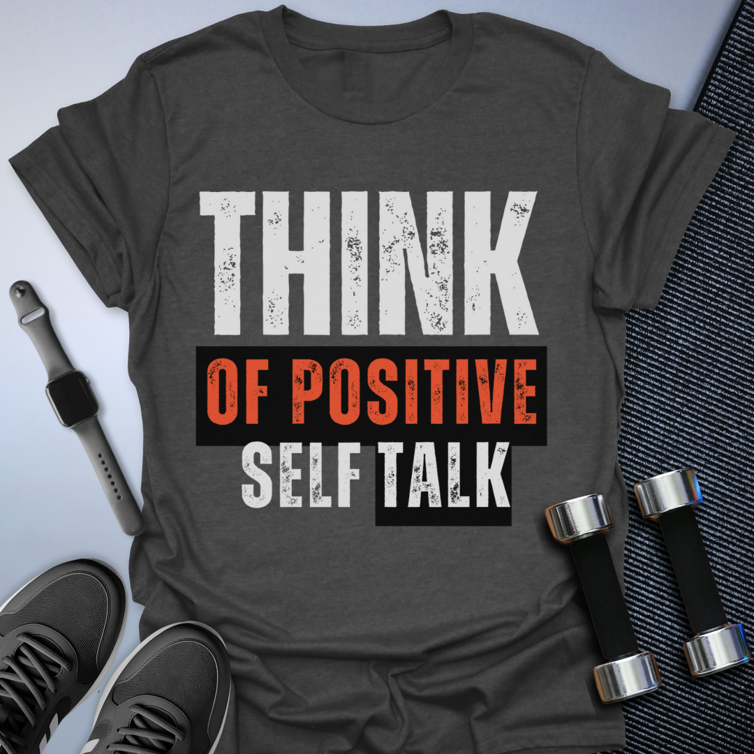 Positive Talk T-Shirt