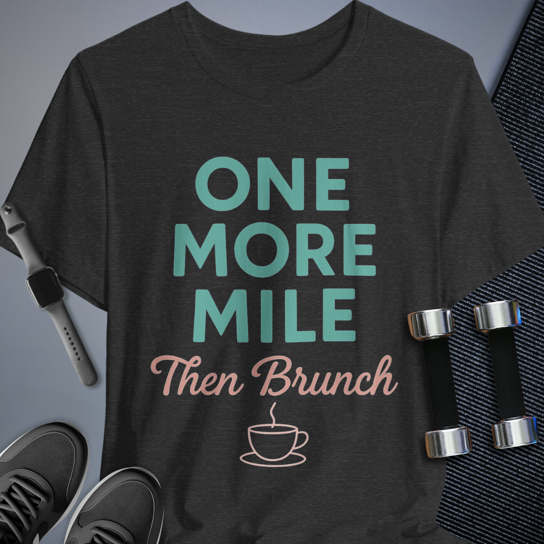 One More Mile T-Shirt