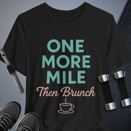 One More Mile T-Shirt