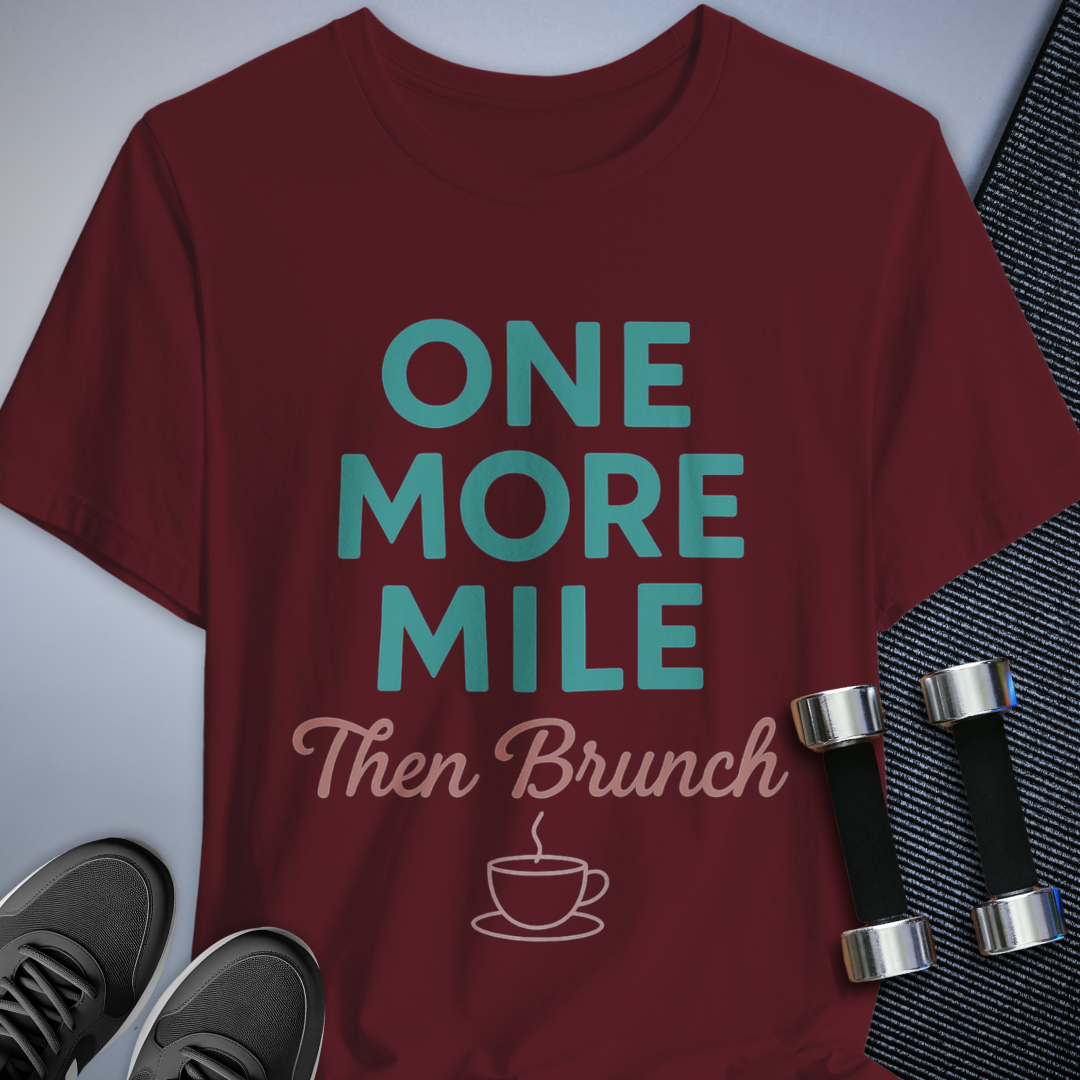 One More Mile T-Shirt