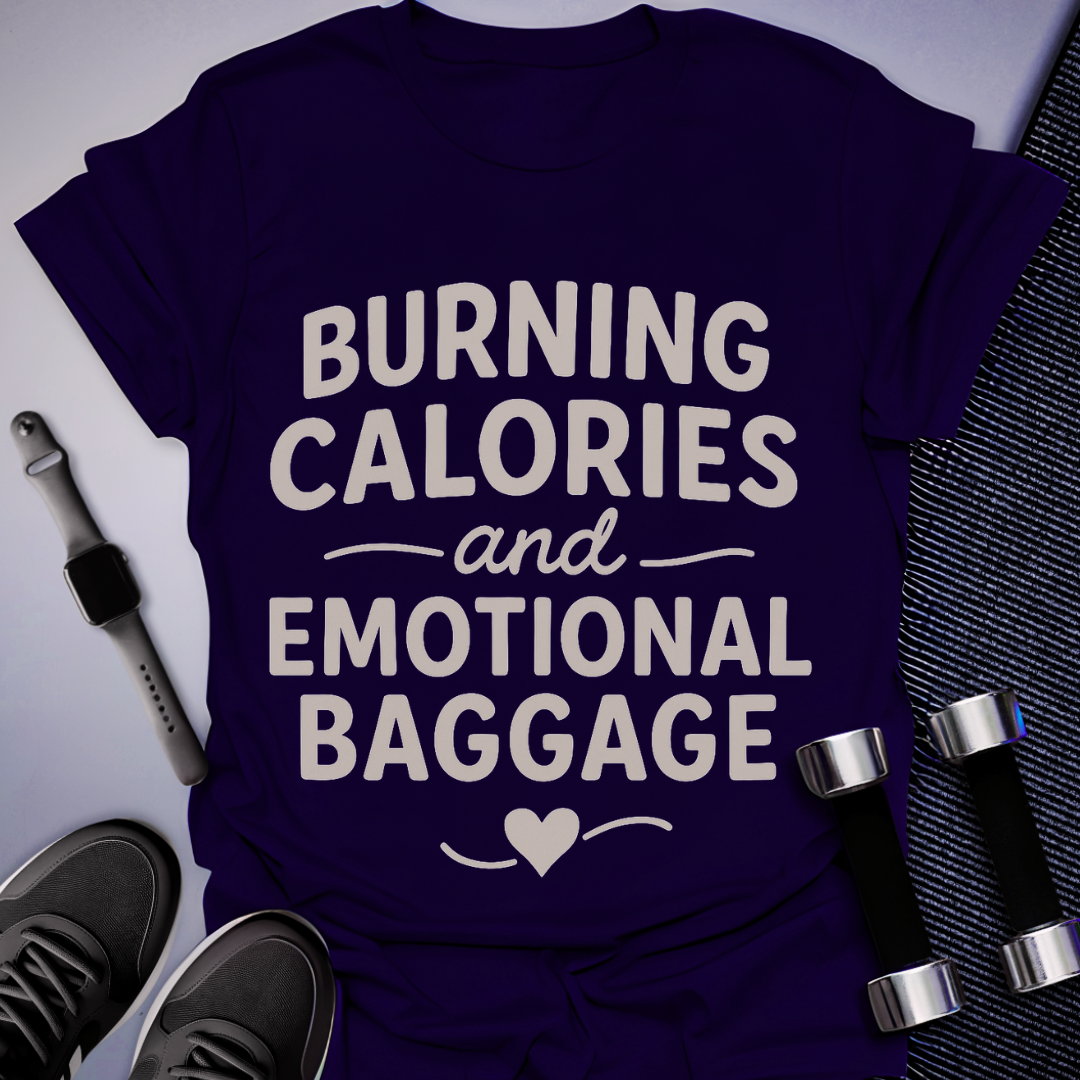 Burn Calories & Baggage T-Shirt