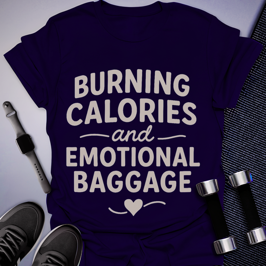 Burn Calories & Baggage T-Shirt