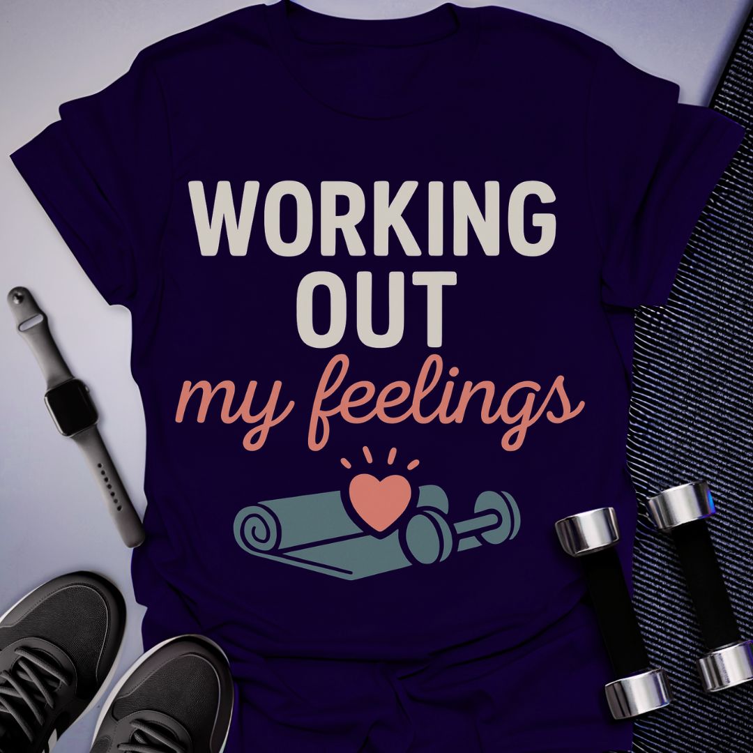 Working Out Feelings T-Shirt