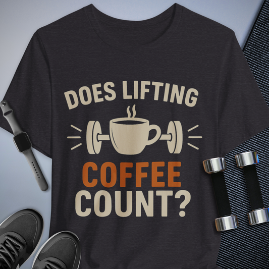 Does Coffee Count? T-Shirt
