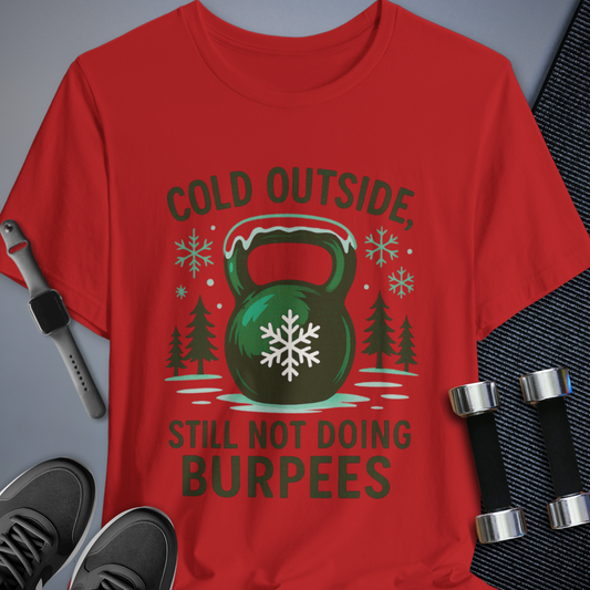 Printify T-Shirt Red / S Burpee-Free Blizzard Tee