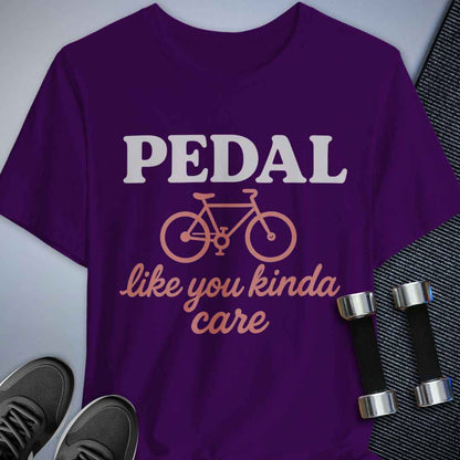 Pedal Like You Kinda Care T-Shirt