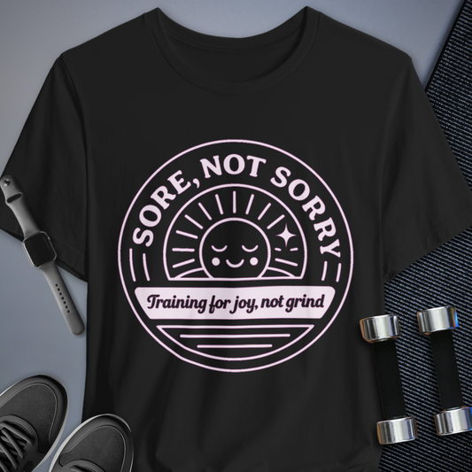Printify T-Shirt Black / S Sore Not Sorry T-Shirt