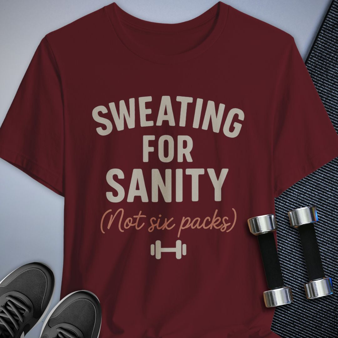 Printify T-Shirt Maroon / S Sweating for Sanity T-Shirt