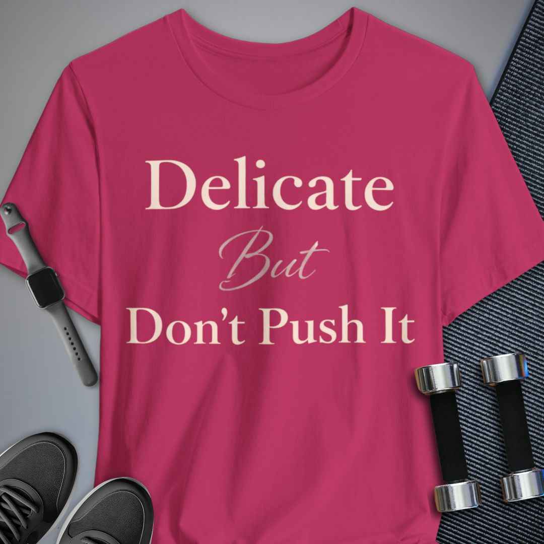 Printify T-Shirt Berry / S Don't Push It T-Shirt