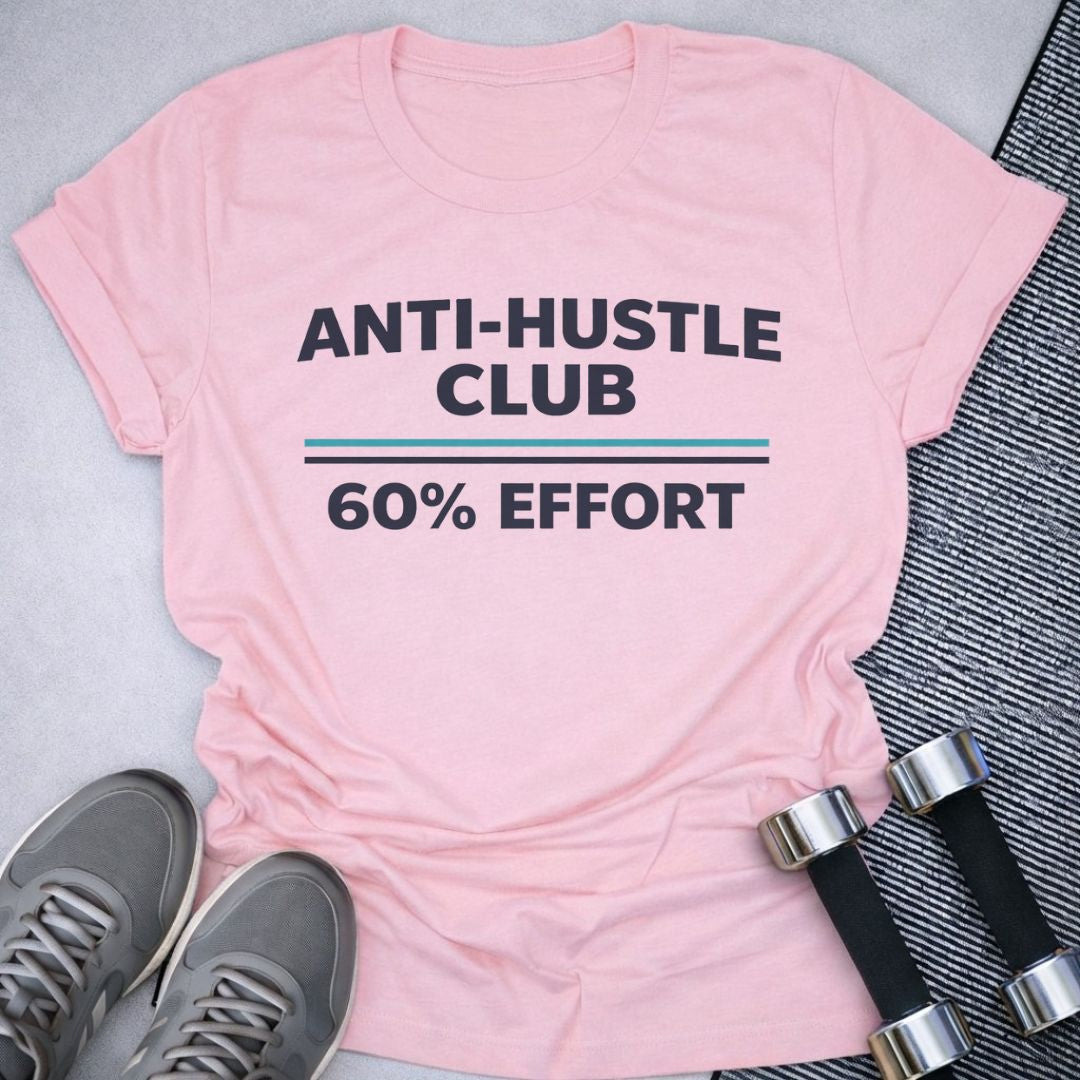 Printify T-Shirt Pink / S 60% Effort T-Shirt
