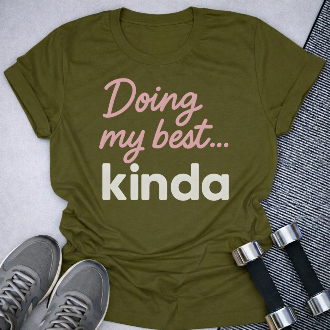 Printify T-Shirt Olive / S Doing My Best T-Shirt