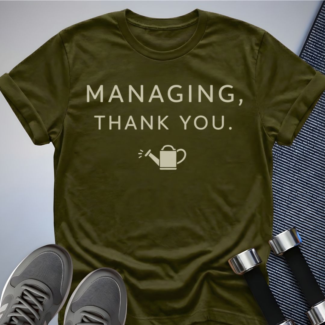 Printify T-Shirt Olive / S Managing... T-Shirt