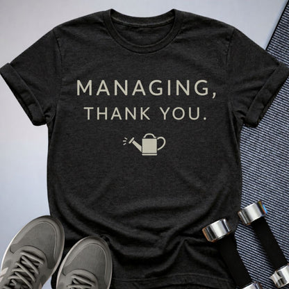 Printify T-Shirt Dark Grey Heather / S Managing... T-Shirt