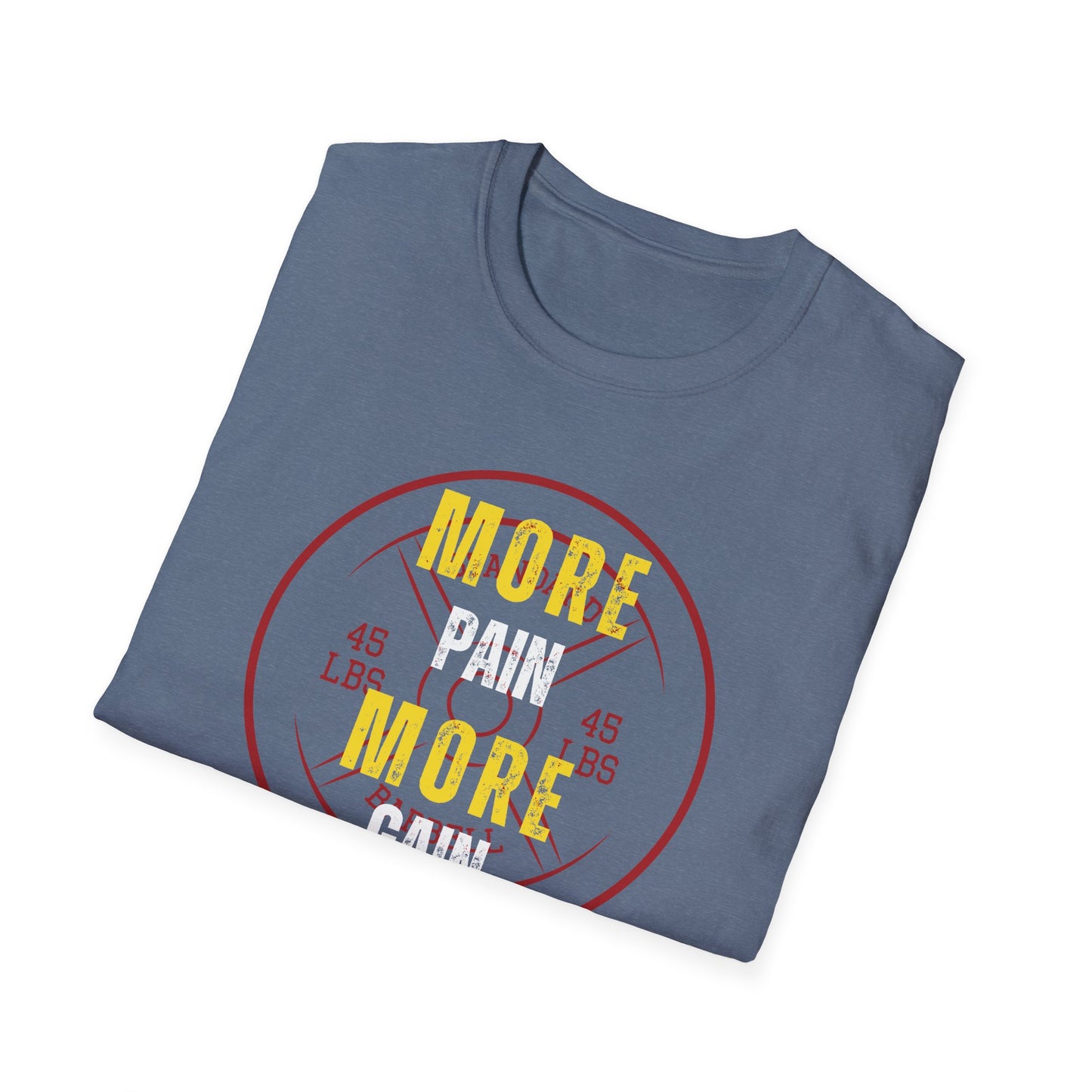 More Pain More Gain T-Shirt