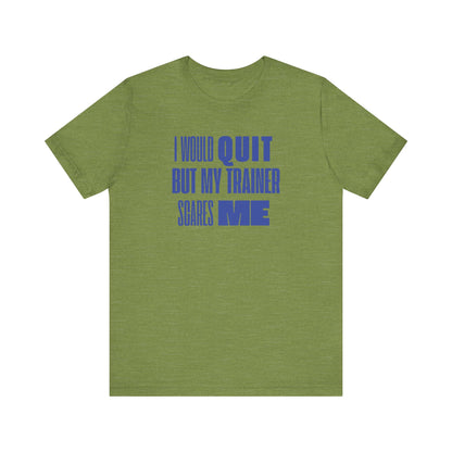 No Quitting T-Shirt