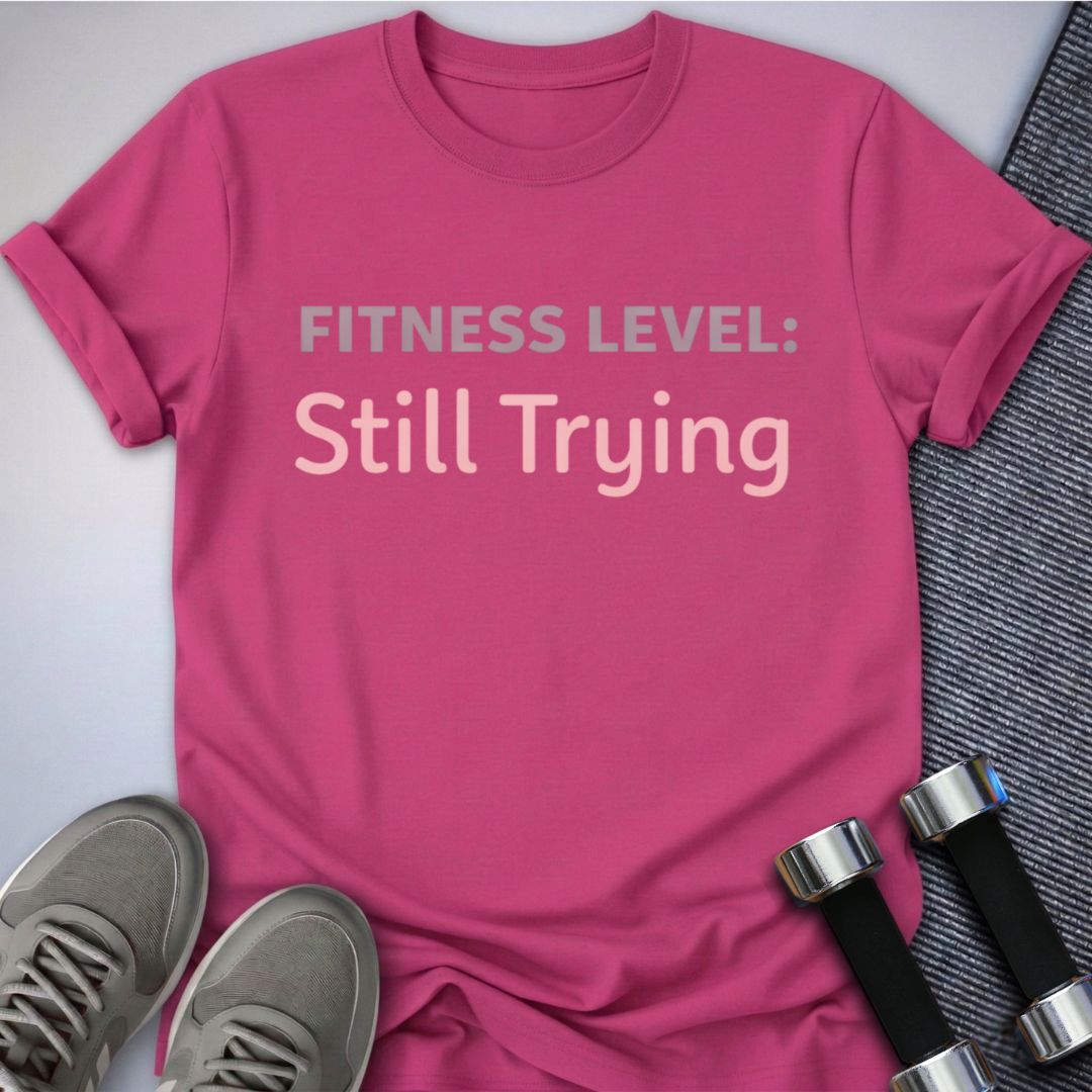 Printify T-Shirt Berry / S Still Trying T-Shirt