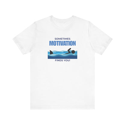 Motivation Finds You T-Shirt