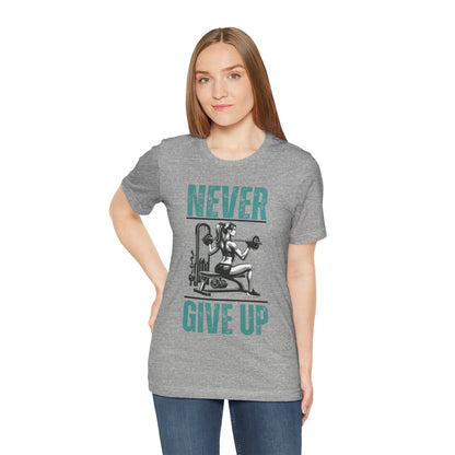 Never Give Up T-Shirt