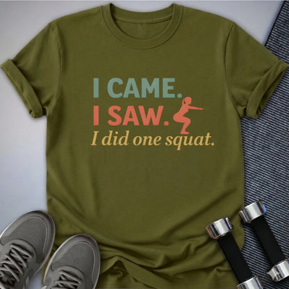 Printify T-Shirt Olive / S One Squat Only T-Shirt