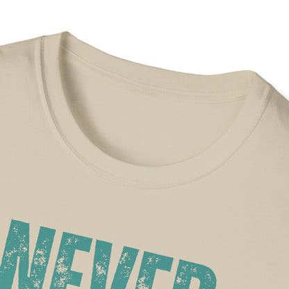 Never Give Up T-Shirt