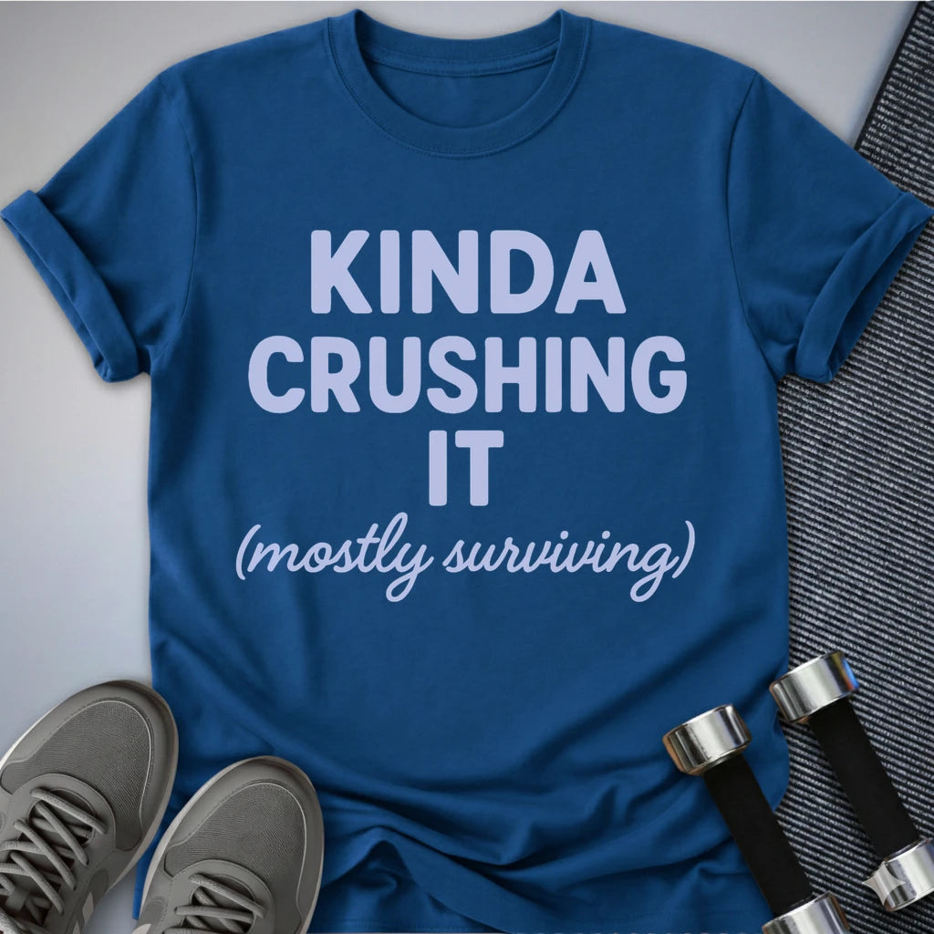 Printify T-Shirt True Royal / S Kinda Crushing It T-Shirt