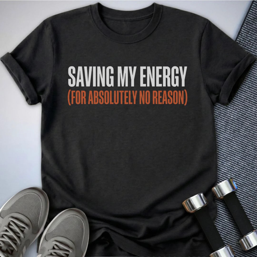 Printify T-Shirt Dark Grey Heather / S Saving My Energy T-Shirt