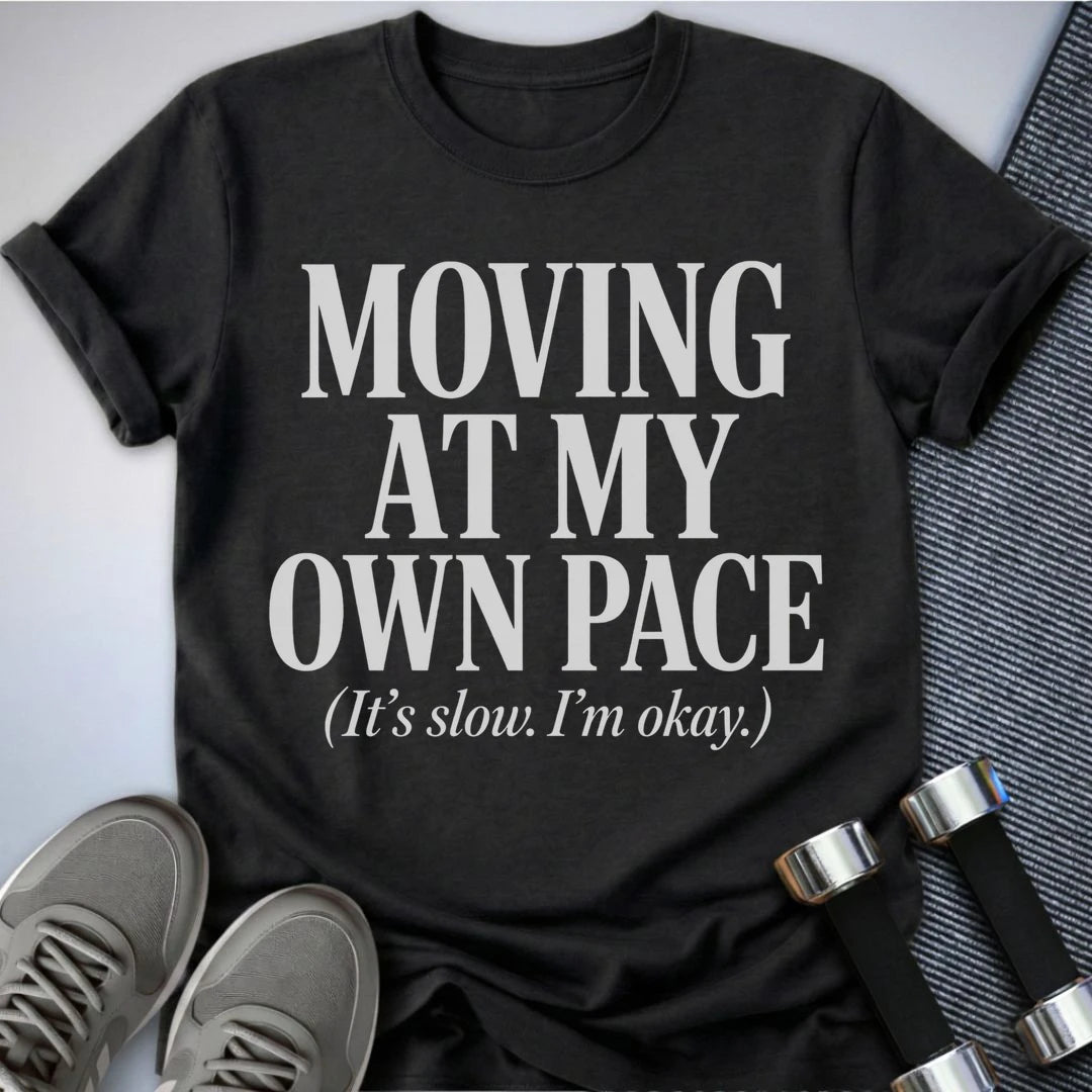 Printify T-Shirt S / Dark Grey Heather My Own Pace T-Shirt
