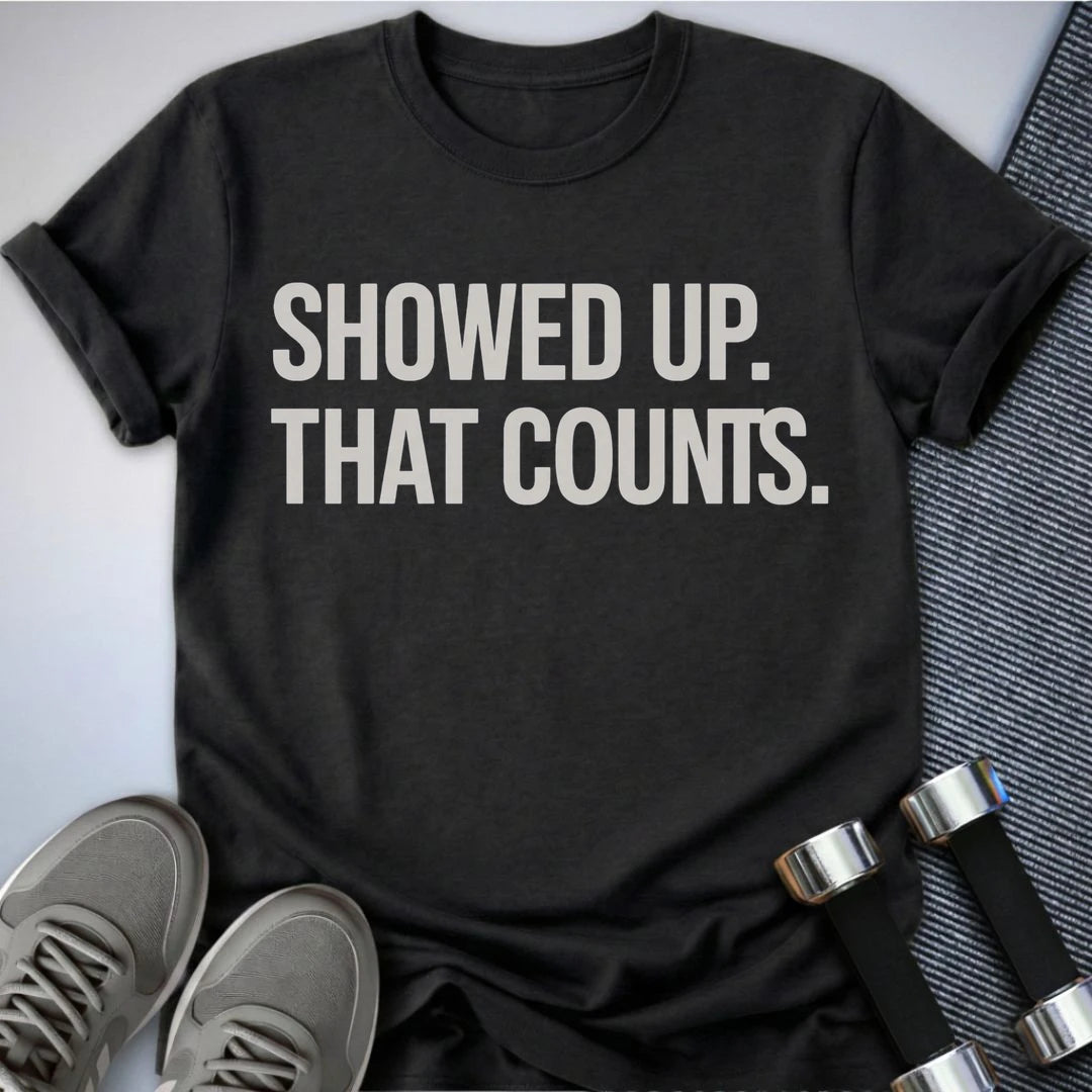 Printify T-Shirt S / Dark Grey Heather Showed Up Dark T-Shirt