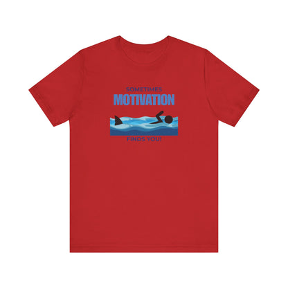 Motivation Finds You T-Shirt