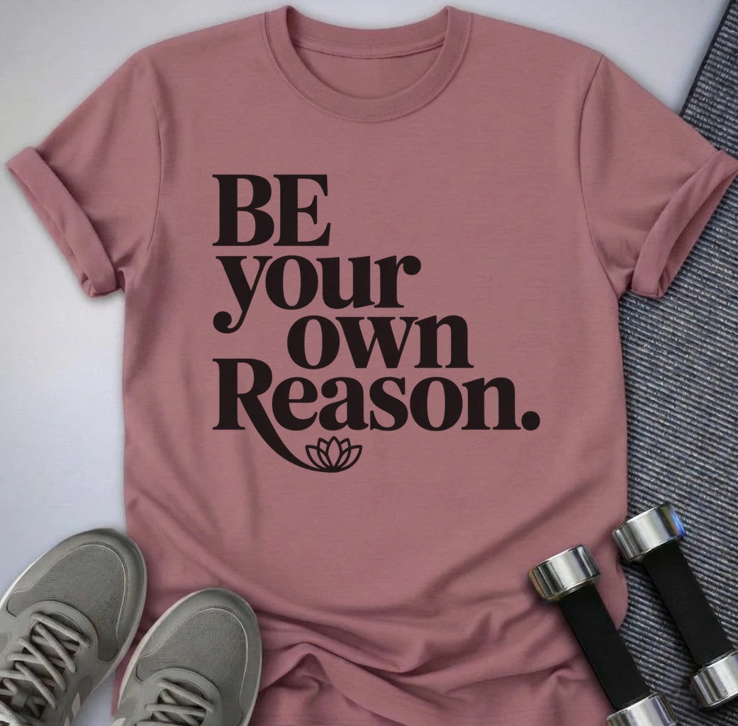 Printify T-Shirt Mauve / S Be The Reason T-Shirt
