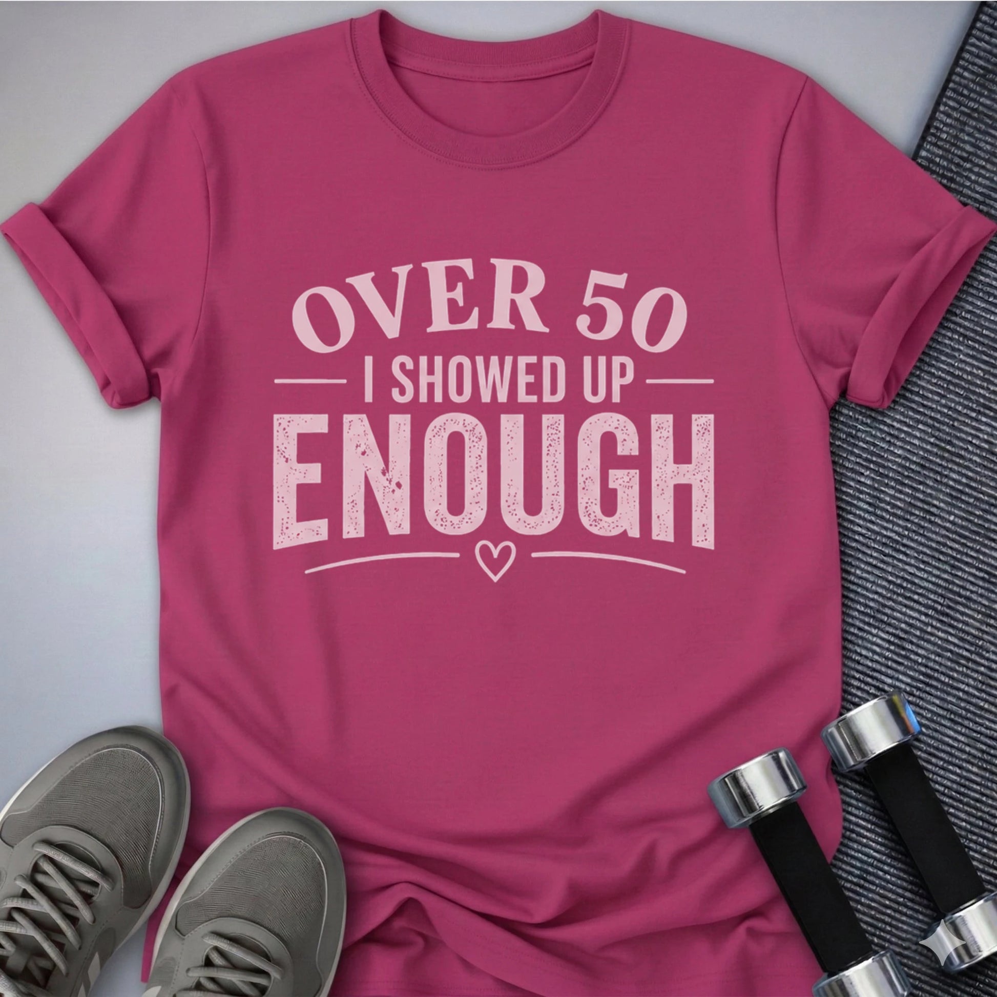 Printify T-Shirt S / Berry 50's & Showed Up T-Shirt