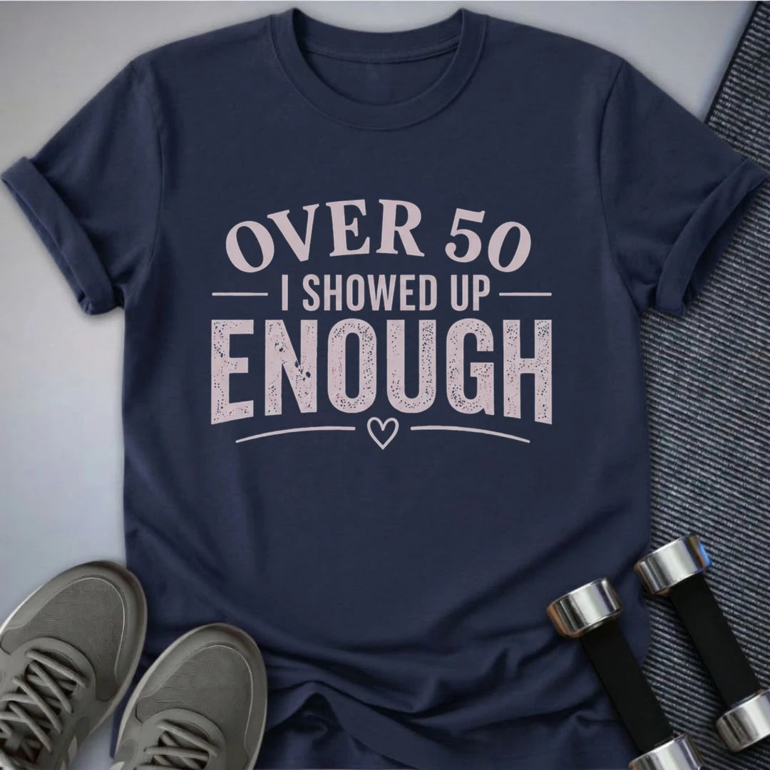Printify T-Shirt S / Navy 50's & Showed Up T-Shirt