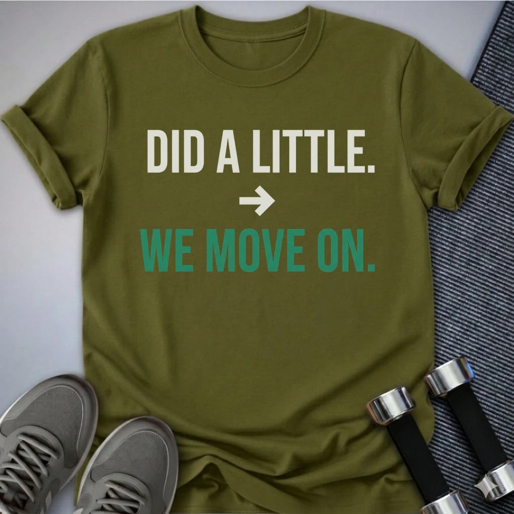 Printify T-Shirt S / Olive We Move On T-Shirt