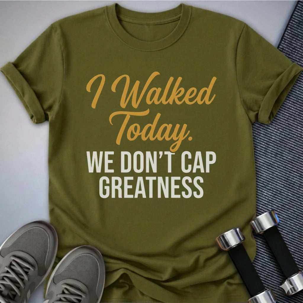 Printify T-Shirt S / Olive Don't Cap Greatness T-Shirt