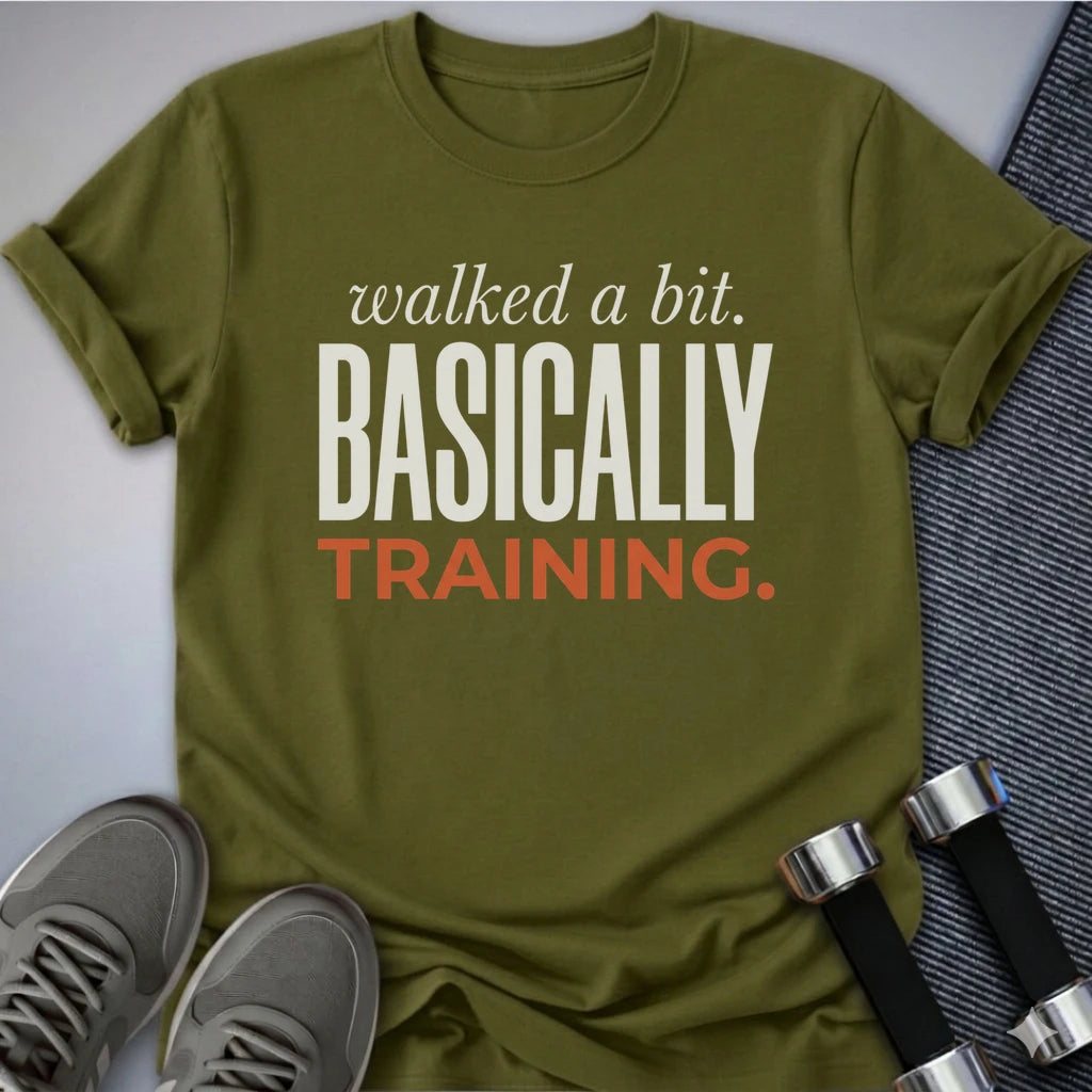 Printify T-Shirt Olive / S Basically Training T-Shirt